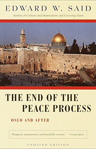 The End of the Peace Process: Oslo and After von Vintage